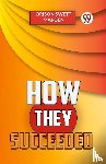 Marden, Orison Swett - How They Succeeded