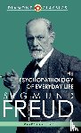 Freud, Sigmund - The Psychopathology of Everyday Life