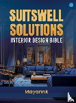 Mayannk - Suitswell Solutions - Interior Design Bible