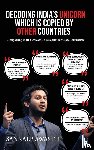 Awasthi, Sankalp - Decoding India's Unicorn which is Copied by Other Countries