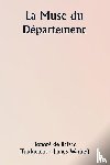 Balzac, Honoré de - La Muse du Département
