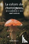 Robinson, W. - La culture des champignons, son extension et son amélioration