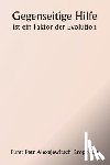 Kropotkin, Fürst Petr Alexejewitsch - Gegenseitige Hilfe ist ein Faktor der Evolution