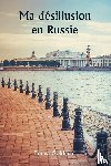 Goldman, Emma - Ma désillusion en Russie