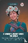 Pfeiffer Ida - A Woman's Journey Round the Worldfrom Vienna to Brazil, Chili, Tahiti, China, Hindostan, Persia, and Asia Minor (Edition2023)