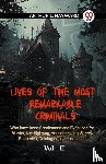 L. Hayward Arthur - LIVES OF THE MOST REMARKABLE CRIMINALS Who have been Condemned and Executed for Murder, the Highway, Housebreaking, Street Robberies, Coining or other offences Vol.- II