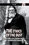 Ruskin, John - THE ETHICS OF THE DUST Ten Lectures To Little Housewives On The Elements Of Crystallization