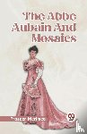 Merimee, Prosper - The Abbe Aubain and Mosaics