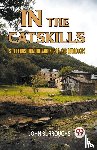 Burroughs John - IN THE CATSKILLSSELECTIONS FROM THE WRITINGS OF JOHN BURROUGHS (Edition2023)