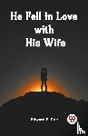 P Roe Edward - He Fell in Love with His Wife