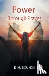 Bounds E M - Power Through Prayer