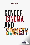 Rai, Pooja - Gender, Cinema and Society