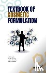 Singh, Preeti - Textbook of Cosmetic Formulation