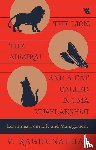 Raghunathan, V. - The Lion, the Admiral and a Cat Called B. Uma Vijaylakshmi