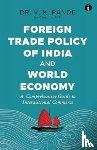 Pande, V.K. - Foreign Trade Policy of India and World Economy