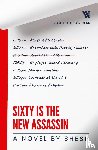 Shesh - Sixty Is The New Assassin