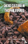 Lyon, William S - Cacao Culture in the Philippines (Edition2023)