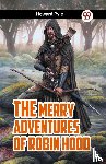 Pyle, Howard - THE MERRY ADVENTURES OF ROBIN HOOD (Edition2023)