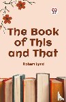 Lynd, Robert - The Book of This and That (Edition2023)