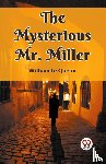 Le Queux, William - The Mysterious Mr. Miller (Edition2023)
