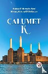 Merwin, Samuel Webster - CALUMET "K"