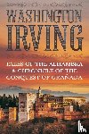 Irving, Washington - TALES OF THE ALHAMBRA & CHRONICLE OF THE CONQUEST OF GRANADA