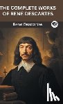 Descartes, Rene - The Complete Works of Rene Descartes (Grapevine edition)