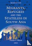 Ghosh, Partha S. - Migrants, Refugees and the Stateless in South Asia
