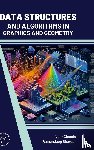 Chanda, Veer, Bhavsar, Ramandeep - Data Structures and Algorithms In Graphics and Geometry