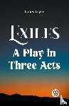 Joyce, James - Exiles A Play In Three Acts