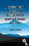 Kipling, Rudyard - Departmental Ditties And Ballads And Barrack Room Ballads
