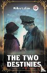 Collins, Wilkie - The Two Destinies