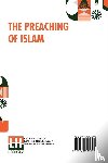 Arnold, Thomas Walker - The Preaching Of Islam