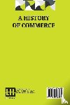 Day, Clive - A History Of Commerce