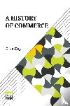 Day, Clive - A History Of Commerce