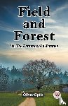 Optic, Oliver - Field and Forest Or, The Fortunes of a Farmer