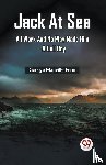Manville Fenn, George - Jack at Sea All Work and No Play Made Him a Dull Boy (Edition2023)
