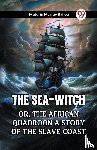 Ballou, Maturin Murray - The Sea-Witch Or, The African Quadroon A Story of the Slave Coast