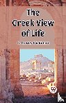 Dickinson, G Lowes - The Greek View of Life