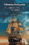 Twain, Mark - Following the EquatorA Journey Around the World (Edition2023)