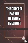 Gissing, George - The Private Papers of Henry Ryecroft