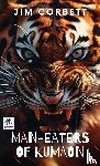 Corbett, Jim - MAN-EATERS OF KUMAON