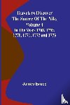 Bruce, James - Travels to Discover the Source of the Nile, Volume 4 In the years 1768, 1769, 1770, 1771, 1772 and 1773