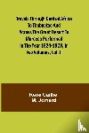 Caillié, René, M. Jomard - Travels through Central Africa to Timbuctoo and across the Great Desert to Morocco performed in the year 1824-1828, in Two Volumes, Vol. II