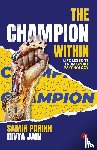 Parikh, Samir, Jain, Divya - The Champion Within