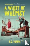 Verma, K.C. - A Whiff of Whimsy