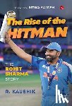 Kaushik, R. - The Rise of the Hitman