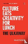 Wable, Arvind - Culture Eats Creativity for Lunch