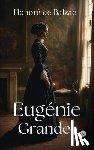 Balzac, Honoré de - Eugénie Grandet