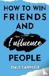 Carnegie, Dale - How to win friends and Influence People
